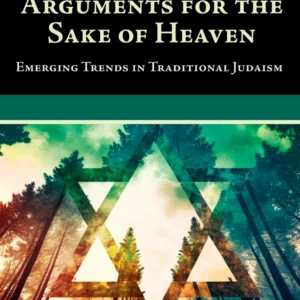 Arguments for the Sake of Heaven